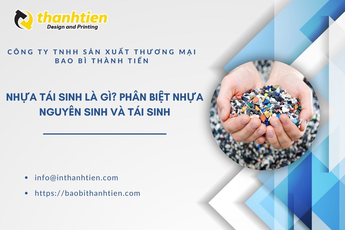 Nhựa Tái Sinh Là Gì? Phân Biệt Nhựa Nguyên Sinh Và Tái Sinh