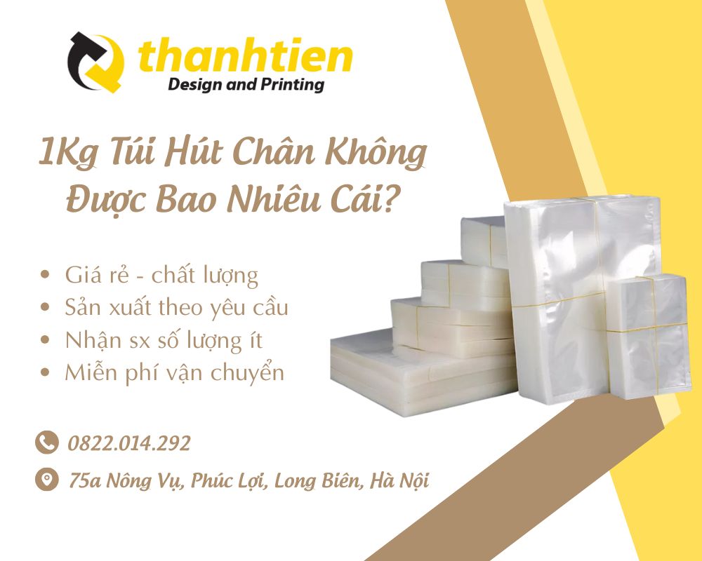 1Kg Túi Hút Chân Không Được Bao Nhiêu Cái? Chi Tiết