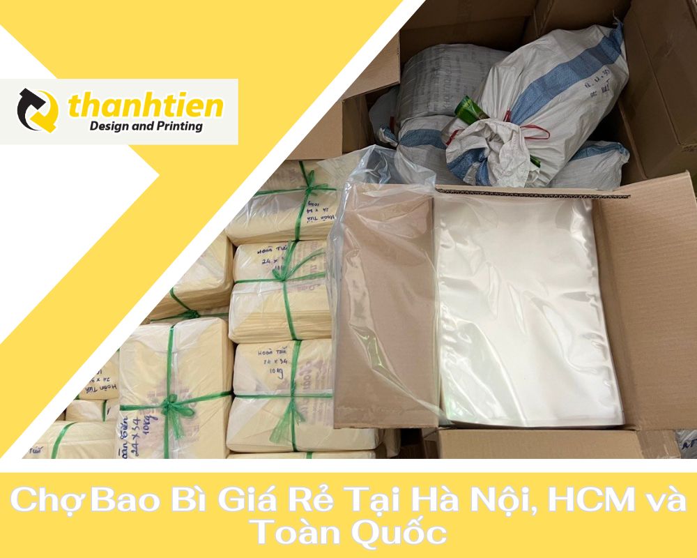 Chợ Bao Bì Giá Rẻ Tại Hà Nội, HCM và Toàn Quốc