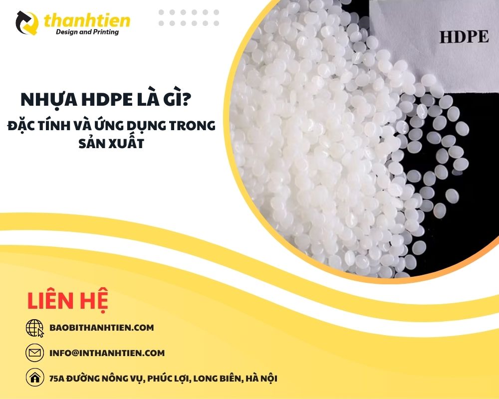 Nhựa HDPE Là Gì? Đặc Tính Và Ứng Dụng Trong Sản Xuất