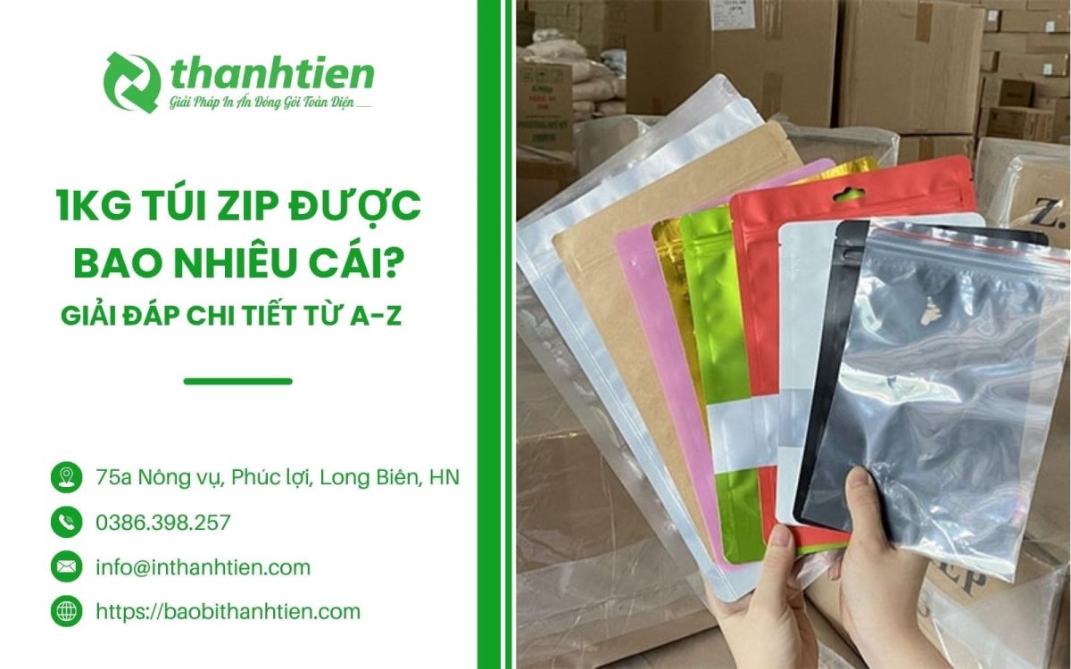 1kg Túi Zip Bao Nhiêu Cái? Giải Đáp Chi Tiết Từ A-Z
