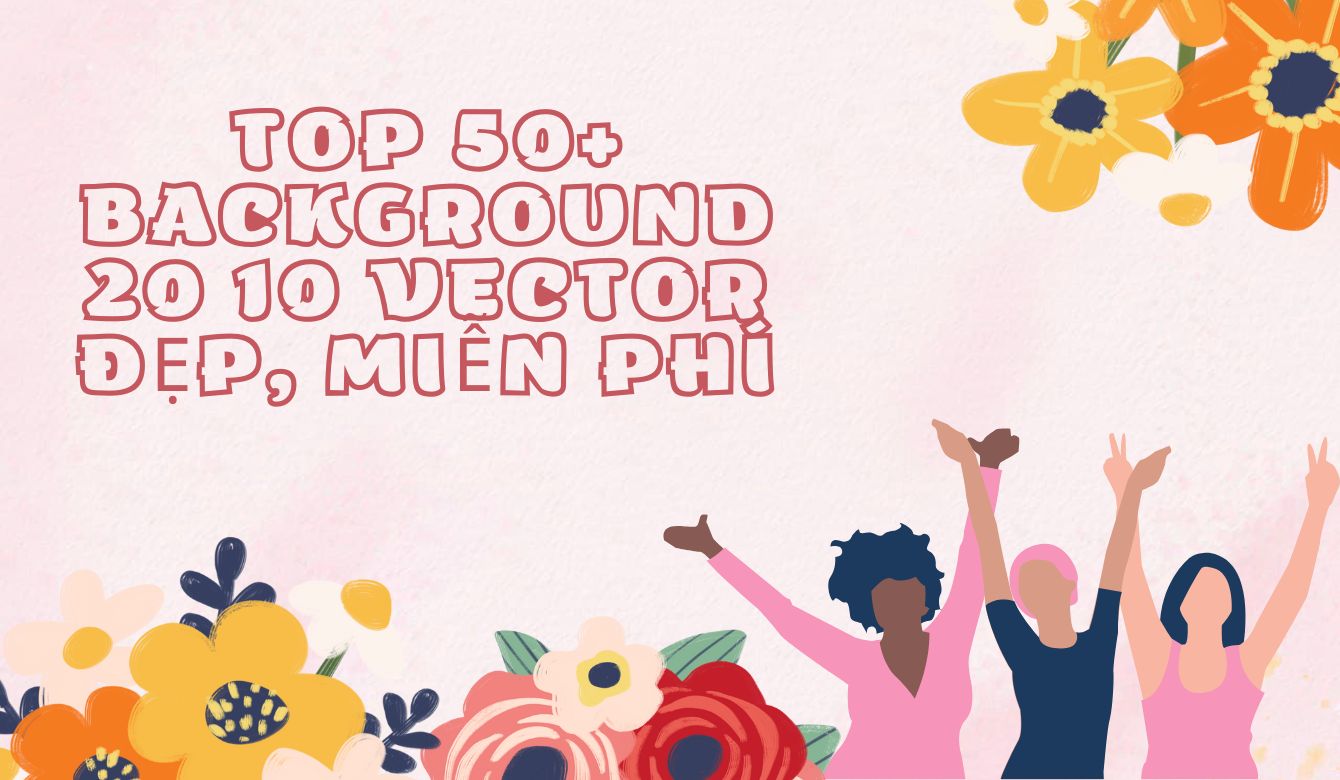 Top 50+ Background 20 10 Vector Đẹp, Miễn Phí